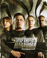 Starship Troopers 3 Marauder /   3 